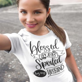 Blessed By Jesus Spoiled By Husband T-Shirt